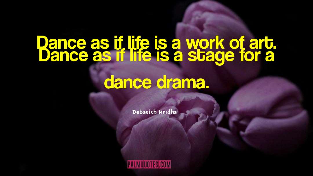 Stage Dance Punjabi quotes by Debasish Mridha