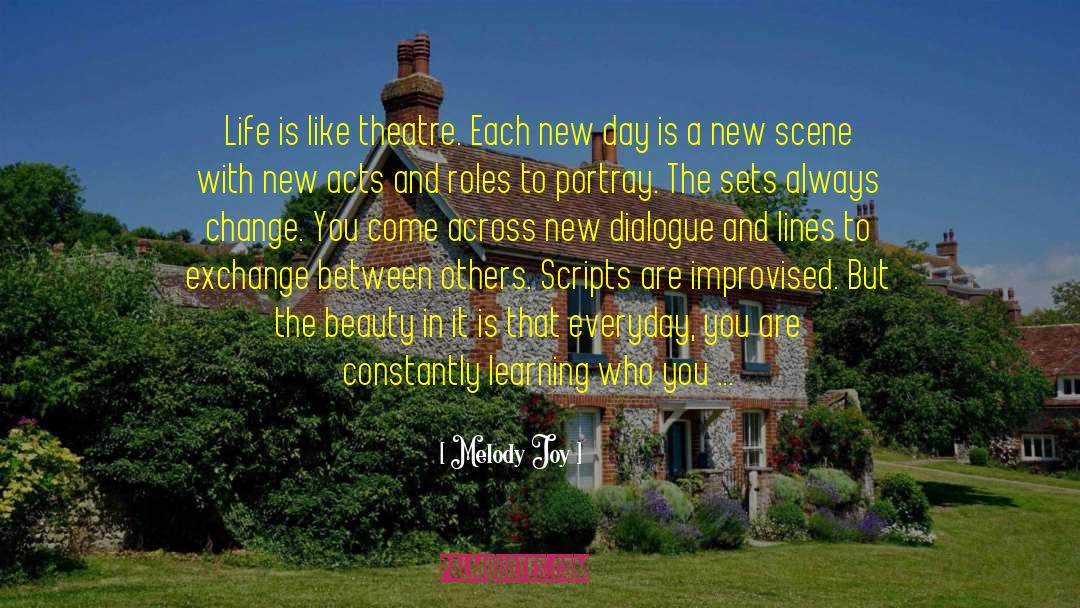 Stage Of Life quotes by Melody Joy