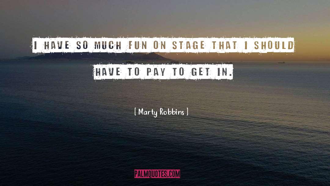 Stage Patter quotes by Marty Robbins