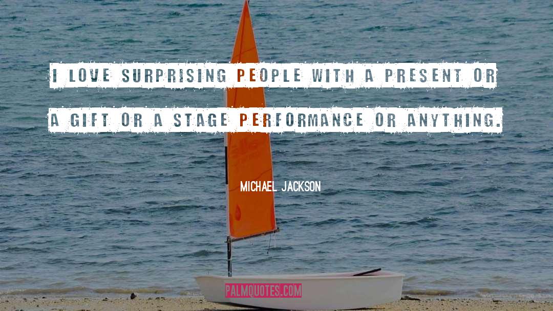 Stage Performance quotes by Michael Jackson