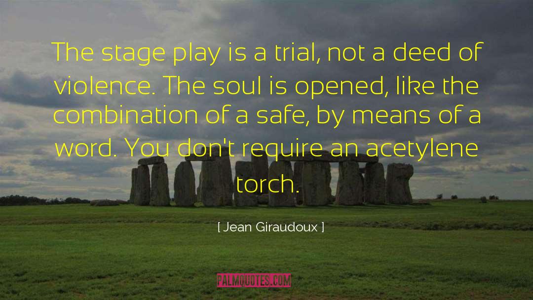 Stage Play quotes by Jean Giraudoux