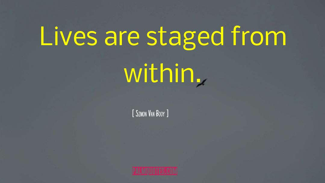 Staged quotes by Simon Van Booy