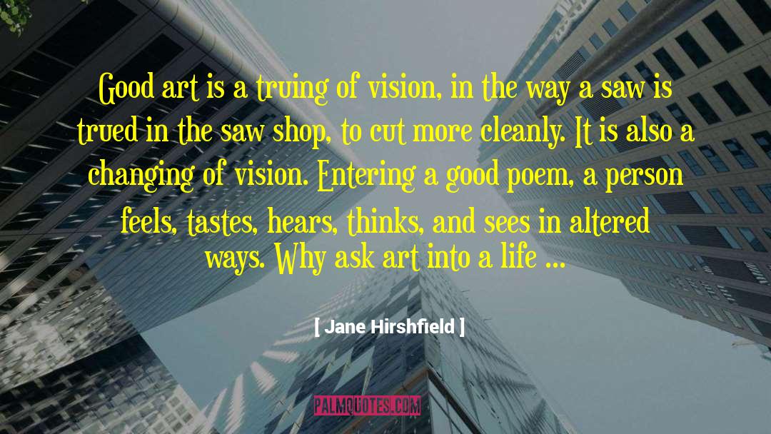 Stages Of Life quotes by Jane Hirshfield