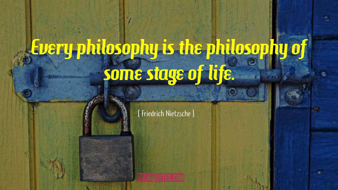 Stages Of Life quotes by Friedrich Nietzsche