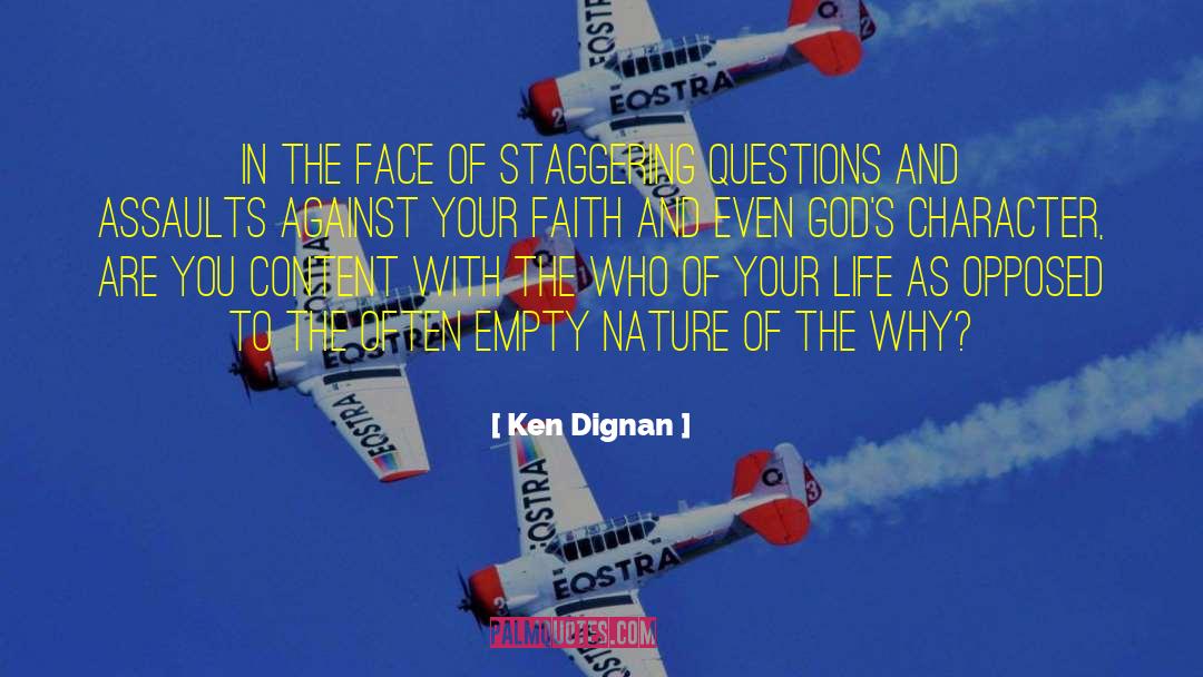 Staggering quotes by Ken Dignan