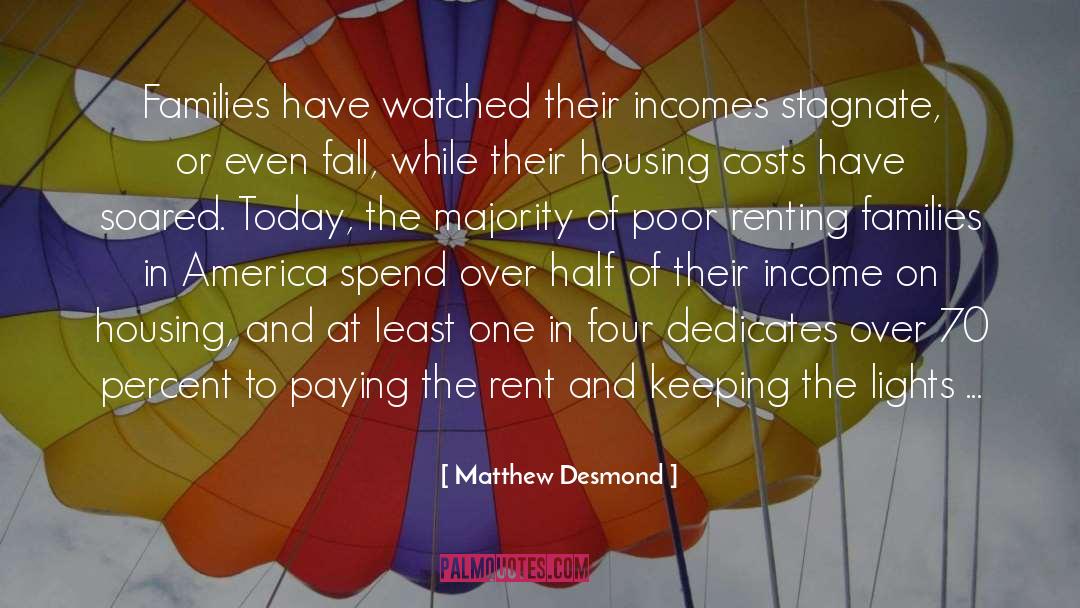 Stagnate quotes by Matthew Desmond