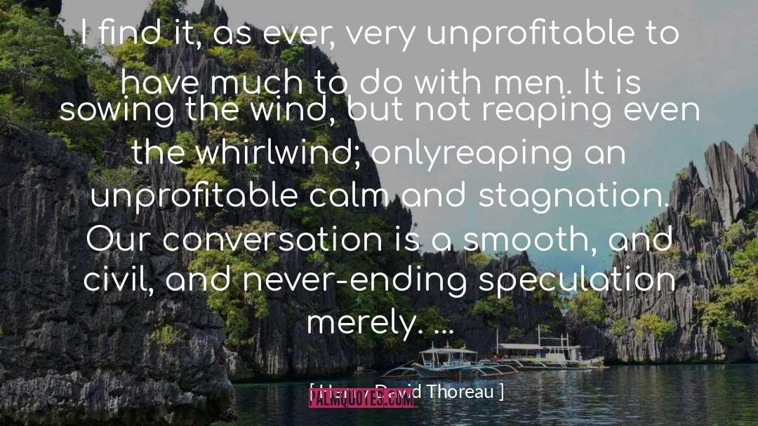 Stagnation quotes by Henry David Thoreau