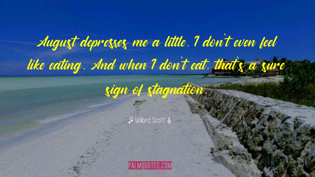 Stagnation quotes by Willard Scott