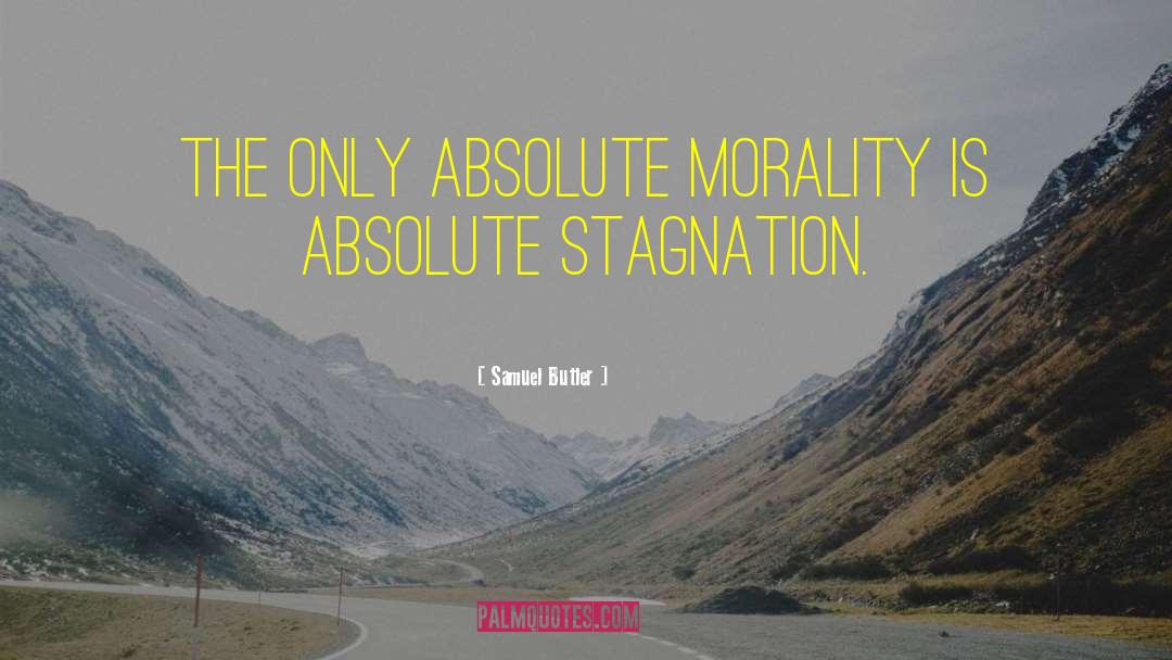 Stagnation quotes by Samuel Butler