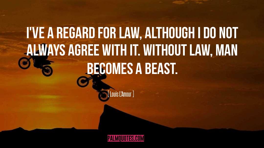Stahlhuth Law quotes by Louis L'Amour