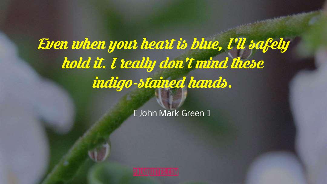 Stained quotes by John Mark Green