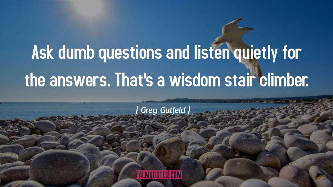 Stair quotes by Greg Gutfeld