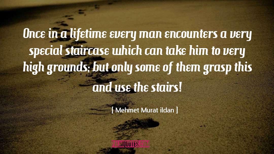 Staircase quotes by Mehmet Murat Ildan