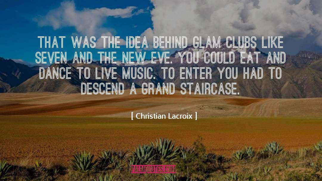 Staircase quotes by Christian Lacroix