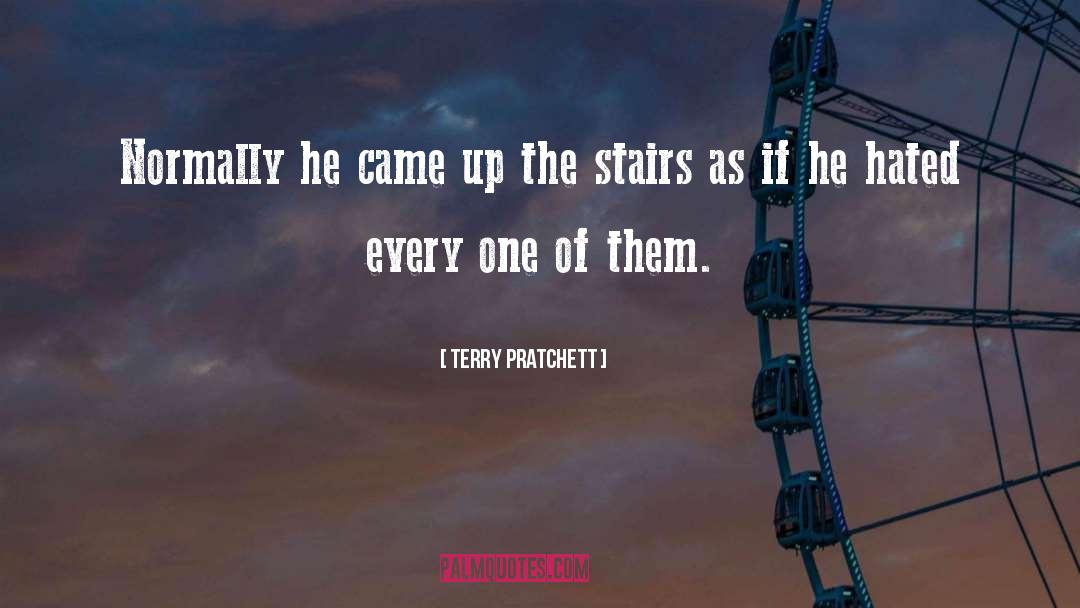 Stairs quotes by Terry Pratchett