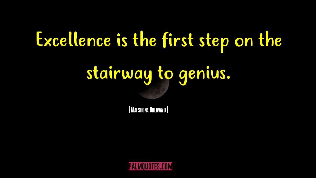 Stairway quotes by Matshona Dhliwayo