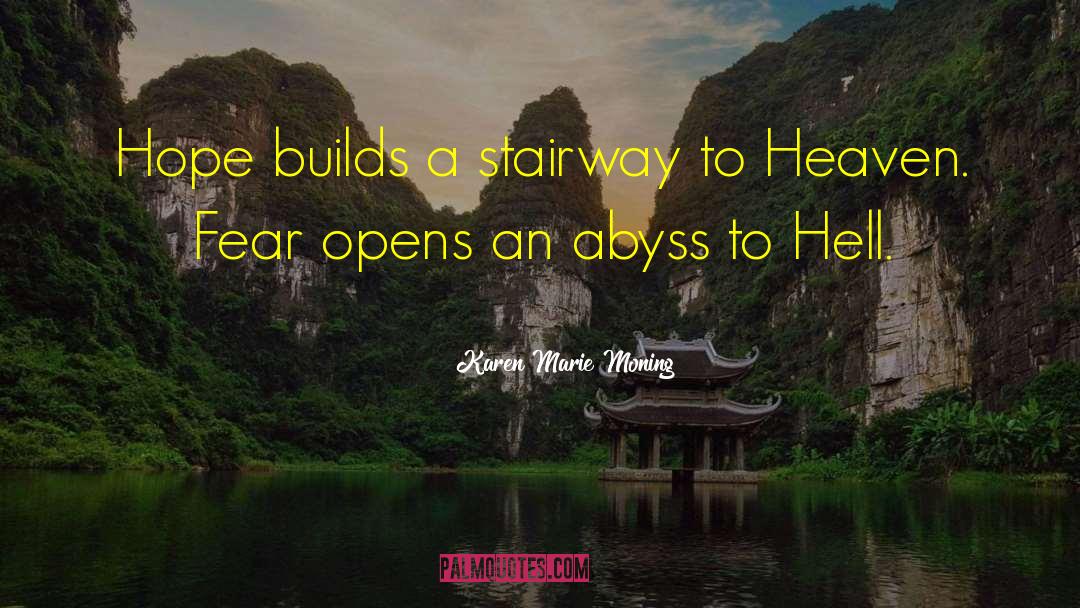 Stairway quotes by Karen Marie Moning