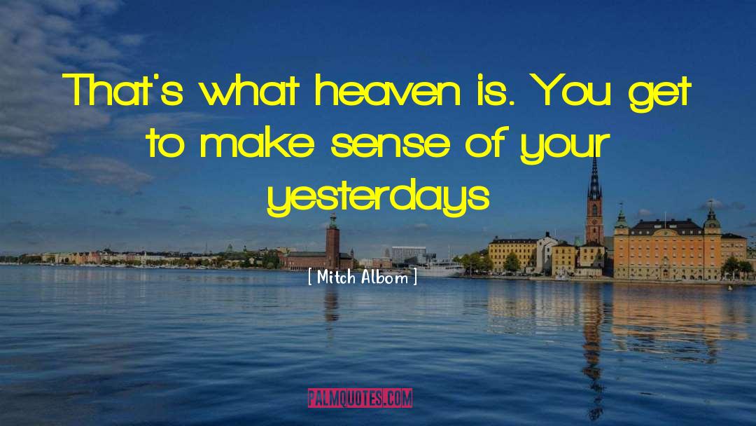 Stairway To Heaven quotes by Mitch Albom