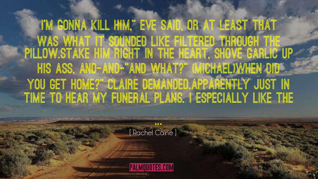 Stake quotes by Rachel Caine