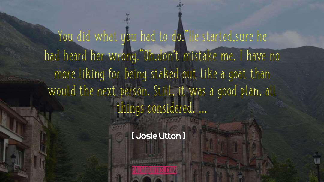 Staked quotes by Josie Litton