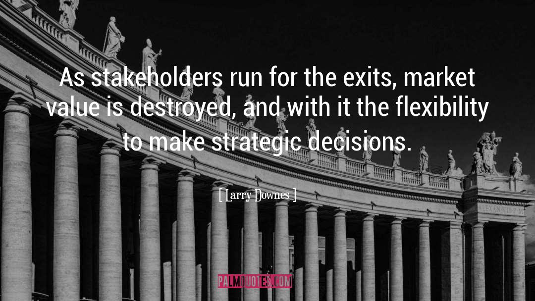 Stakeholders quotes by Larry Downes