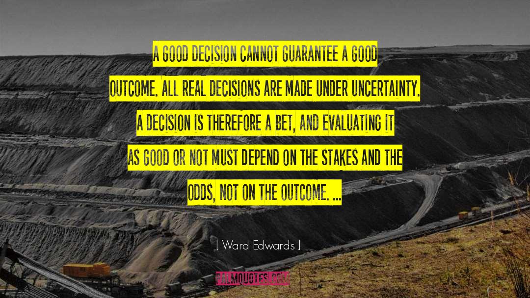 Stakes quotes by Ward Edwards