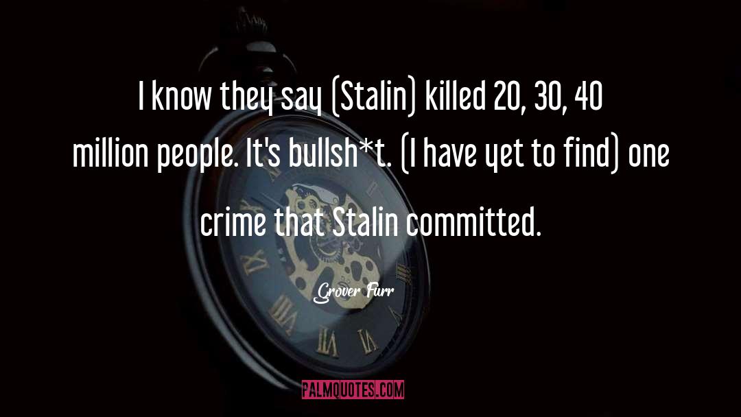 Stalin quotes by Grover Furr