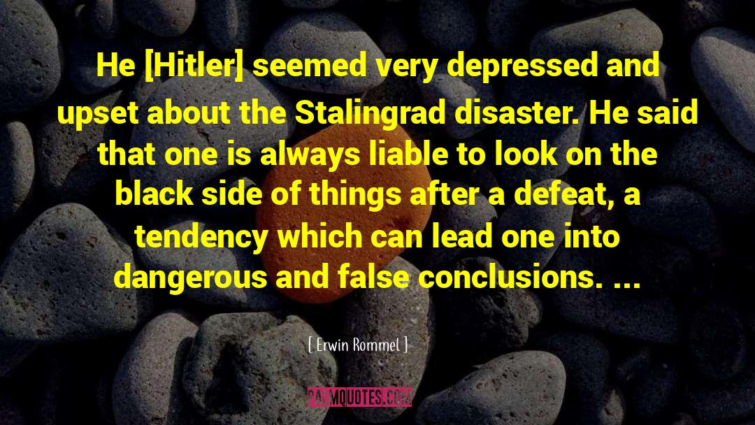 Stalingrad quotes by Erwin Rommel