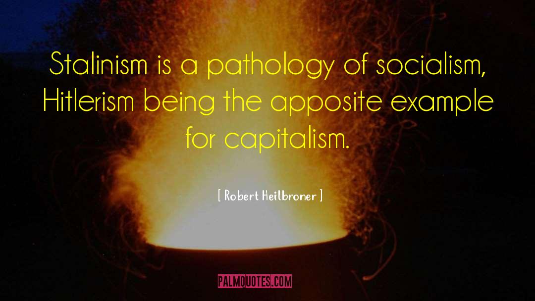 Stalinism quotes by Robert Heilbroner