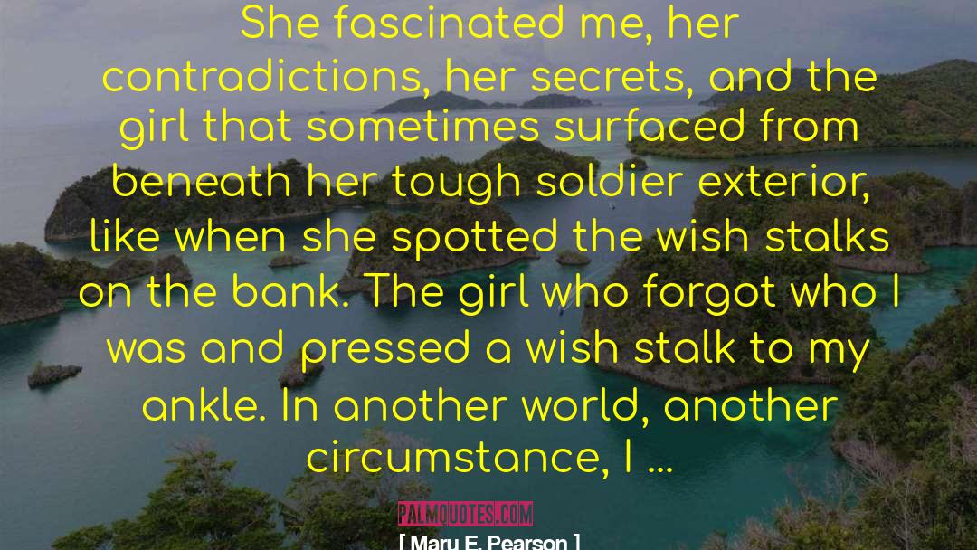 Stalk quotes by Mary E. Pearson