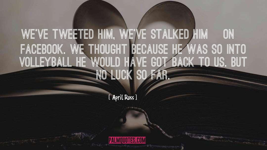 Stalked quotes by April Ross