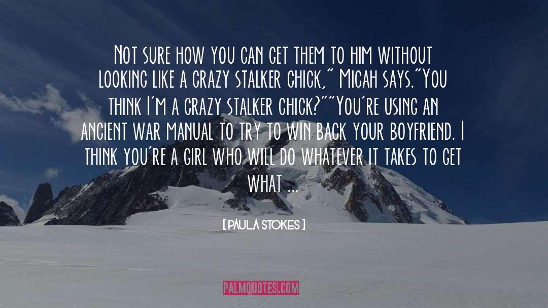 Stalker quotes by Paula Stokes