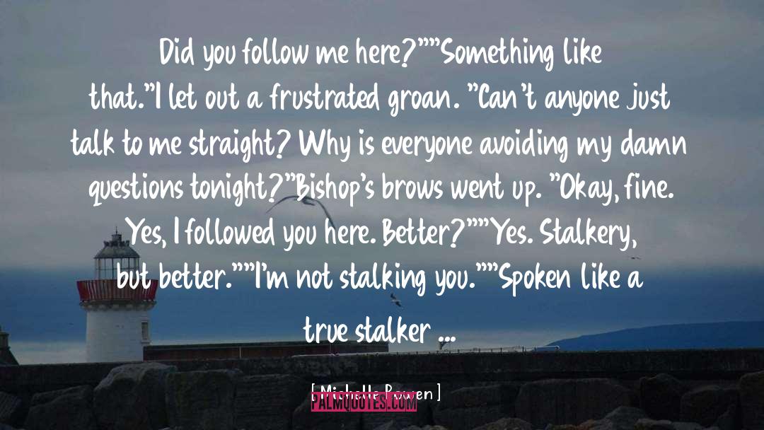 Stalker quotes by Michelle Rowen