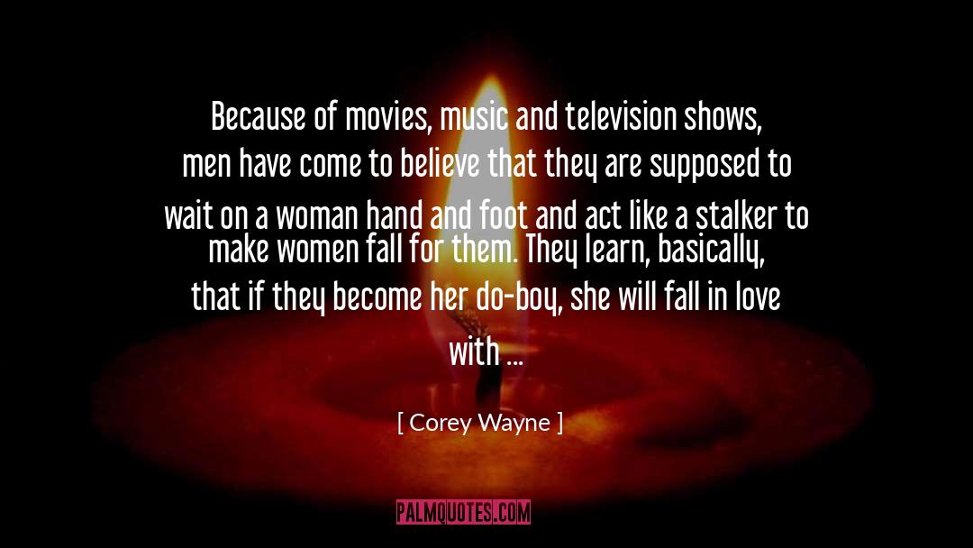 Stalker quotes by Corey Wayne