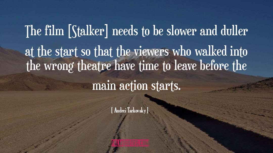 Stalker quotes by Andrei Tarkovsky