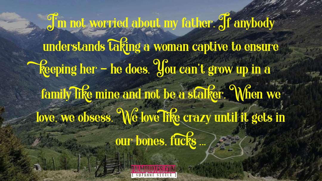 Stalker quotes by Suzanne Steele