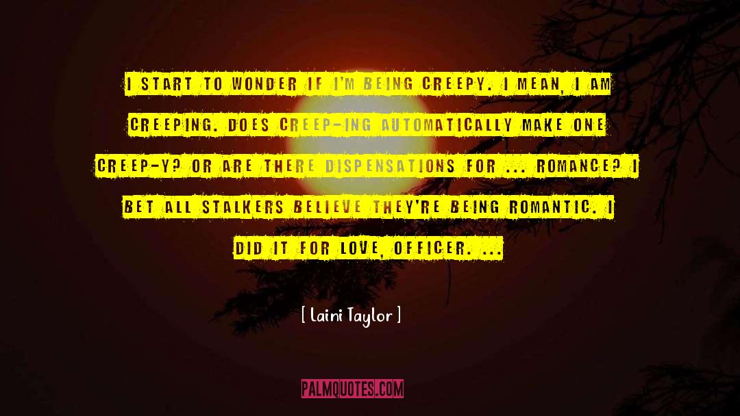 Stalkers quotes by Laini Taylor