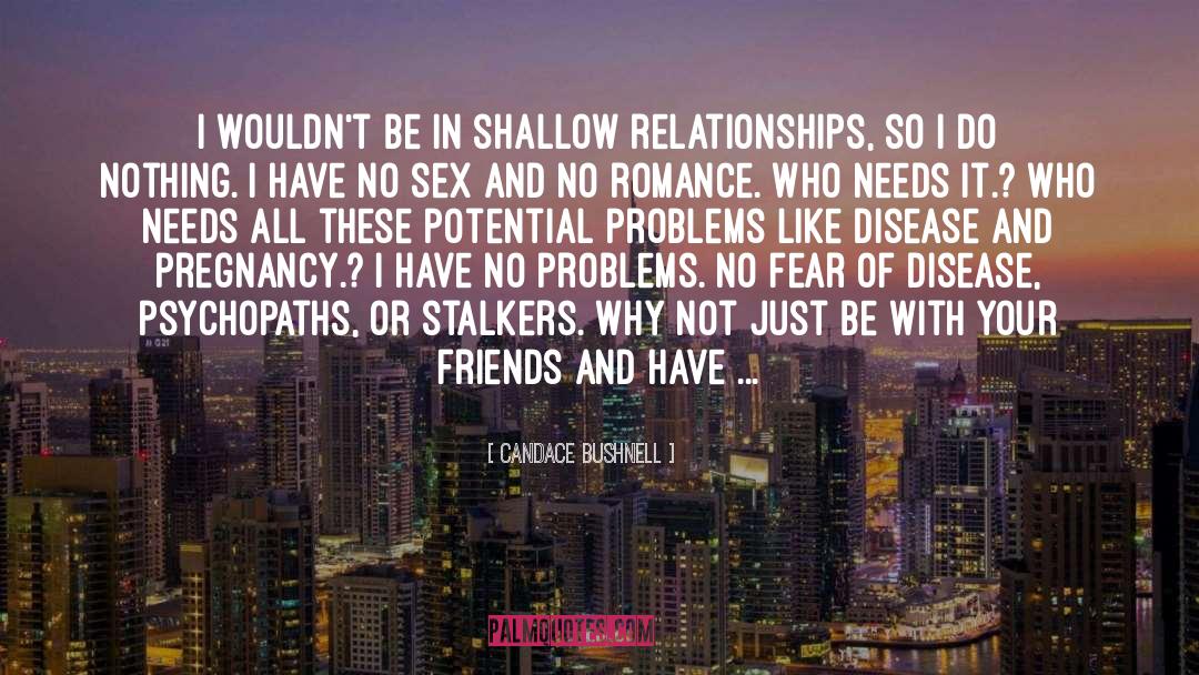 Stalkers quotes by Candace Bushnell