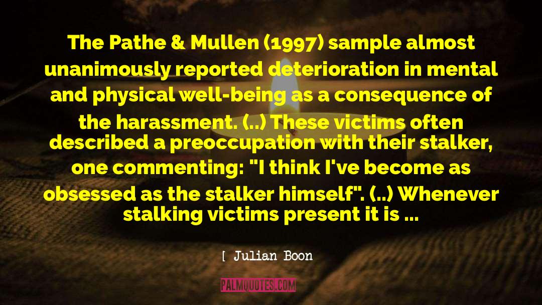 Stalking quotes by Julian Boon