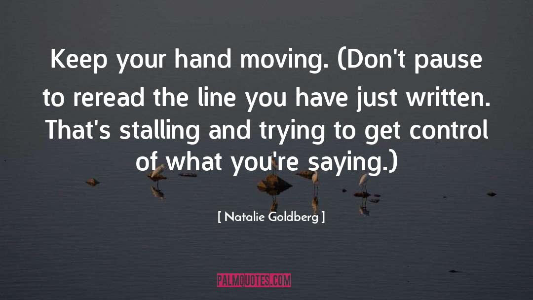 Stalling quotes by Natalie Goldberg