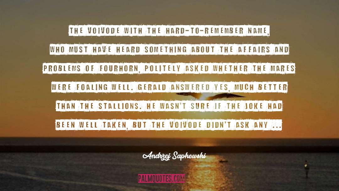 Stallions quotes by Andrzej Sapkowski