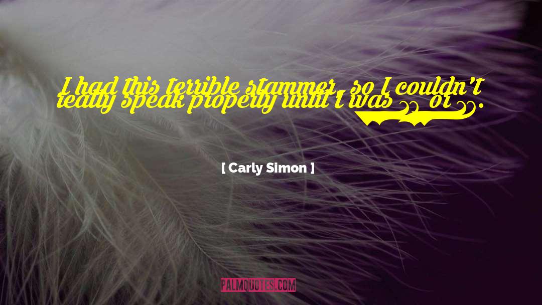 Stammer quotes by Carly Simon