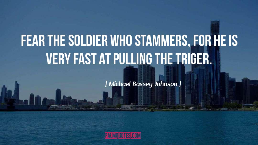 Stammering quotes by Michael Bassey Johnson