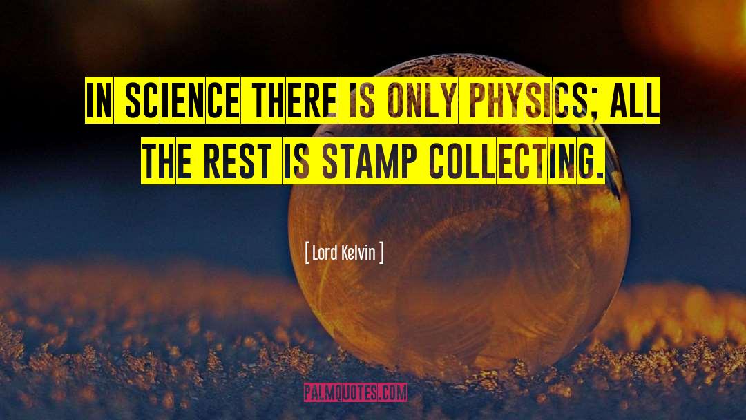 Stamp Collecting quotes by Lord Kelvin