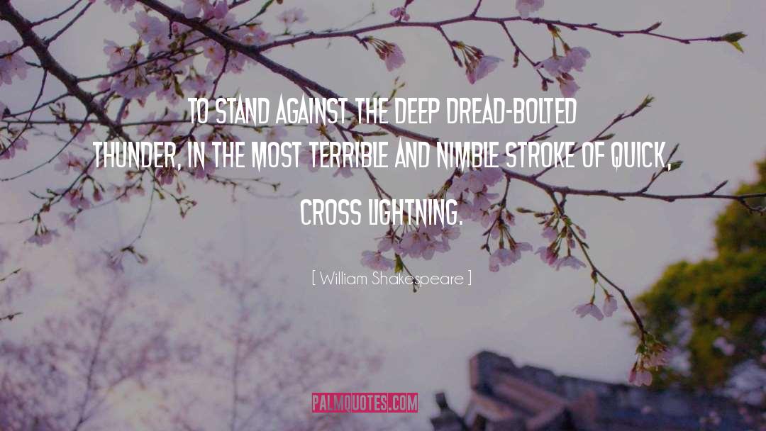 Stand Against quotes by William Shakespeare