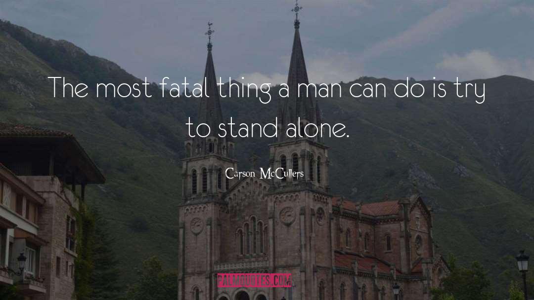 Stand Alone quotes by Carson McCullers