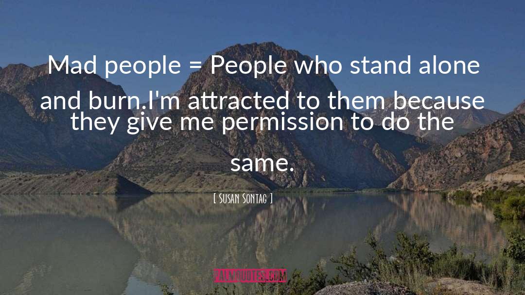 Stand Alone quotes by Susan Sontag
