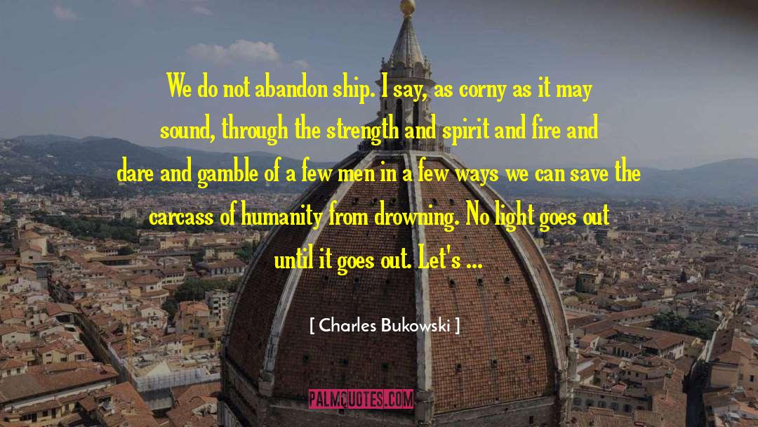 Stand And Fight quotes by Charles Bukowski