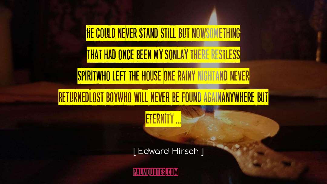 Stand Anything quotes by Edward Hirsch