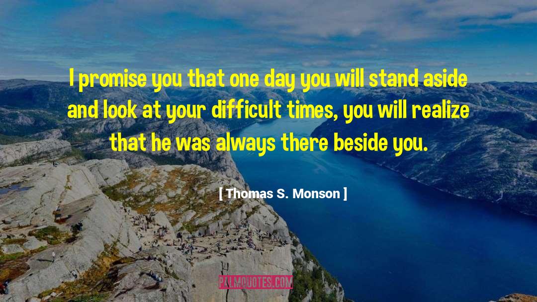 Stand Aside quotes by Thomas S. Monson